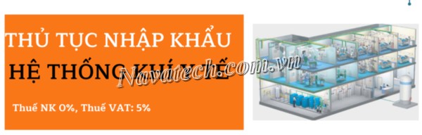 thu-tuc-nhap-khau-he-thong-khi-y-te